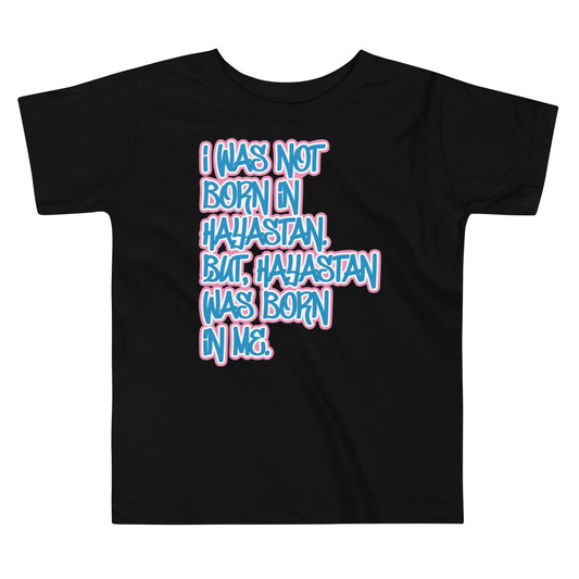 "Hayastan Was Born in Me" Toddler Tee