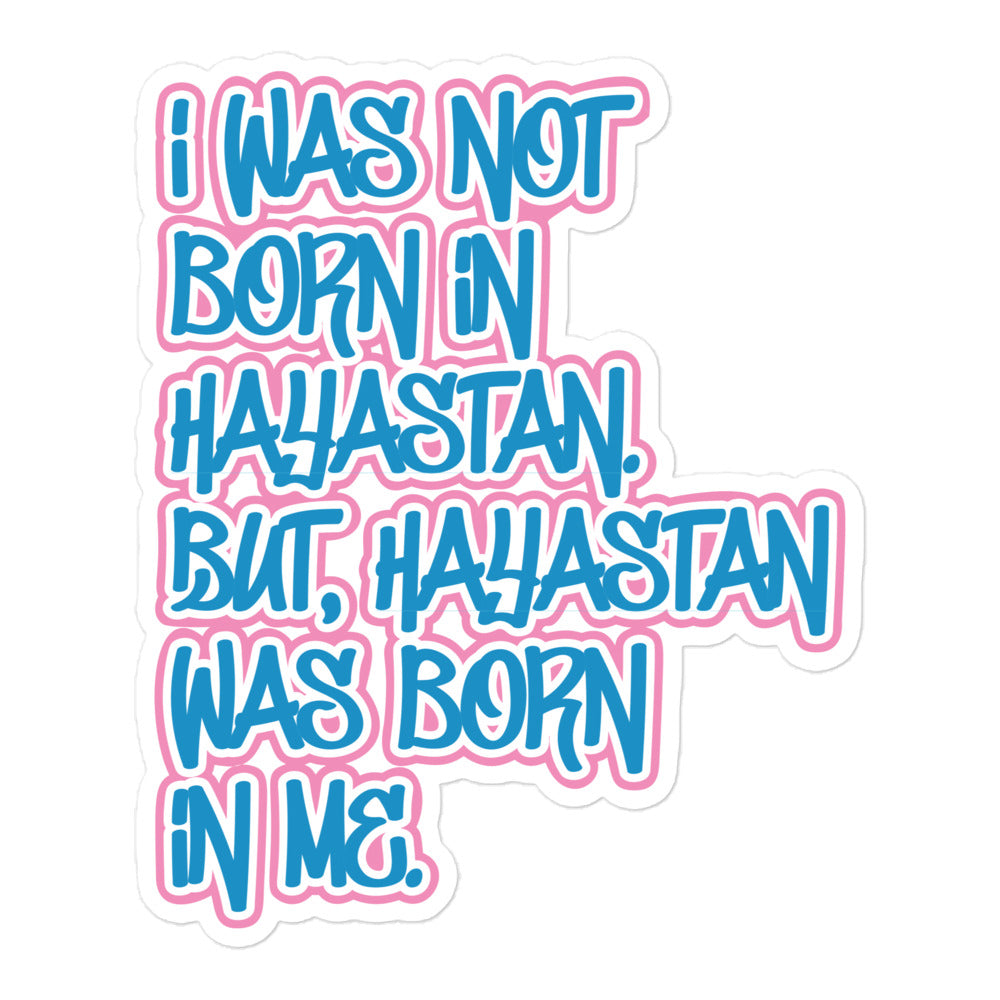 "Hayastan Was Born in Me" Decal