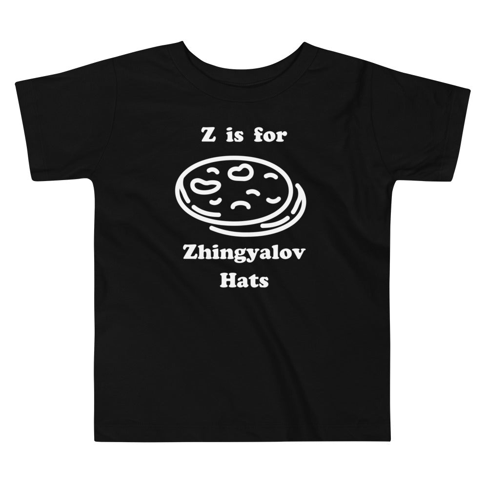 "Z is for Zhingyalov Hats" Toddler Tee