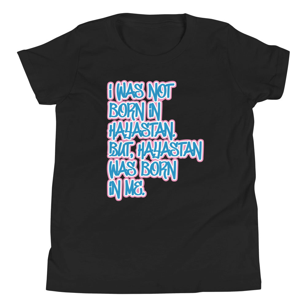 "Hayastan Was Born in Me" Youth Tee